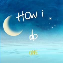 How I Do