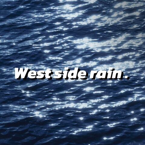 West Side Rain