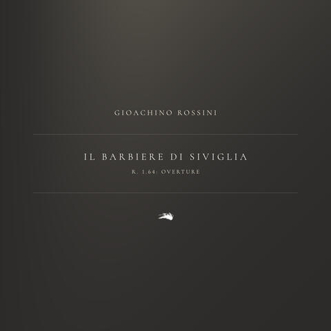 Il barbiere di Siviglia, R. 1.64 "The Barber of Seville": Overture