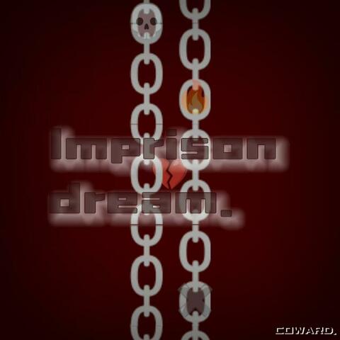 Imprison Dream