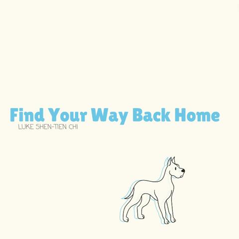 Find Your Way Back Home