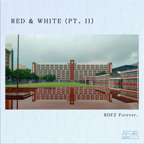 Red & White (Pt. II)