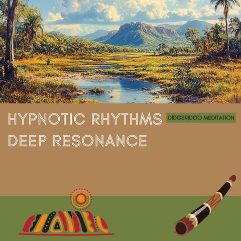Hypnotic Rhythms, Deep Resonance