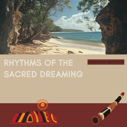 Rhythms of the Sacred Dreaming