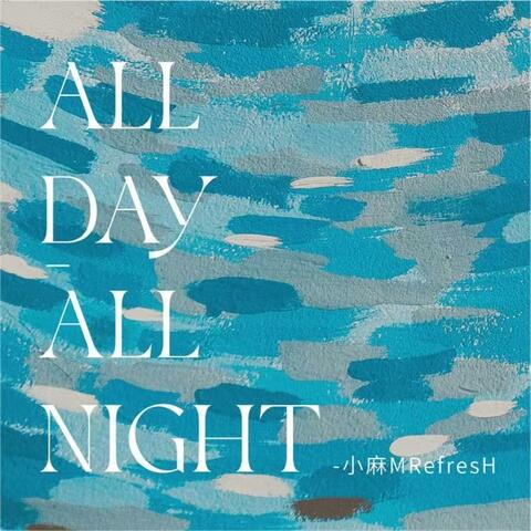 All Day All Night