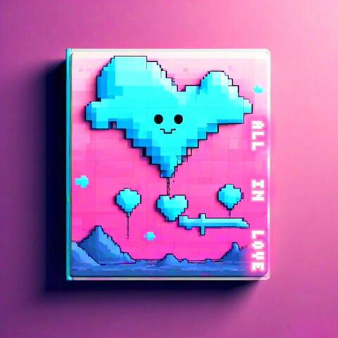All in Love