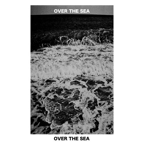 Over the Sea