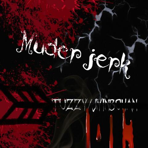 Muder Jerk