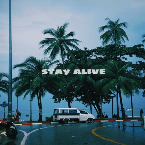 Stay Alive