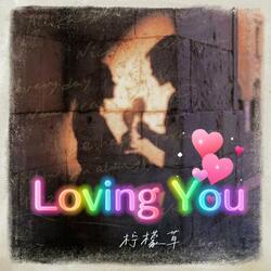 Loving You