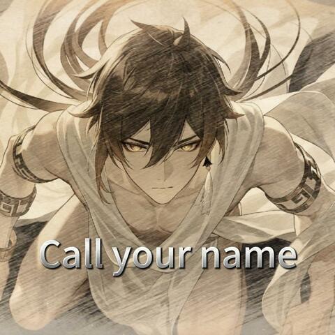 钟离Call Your Name