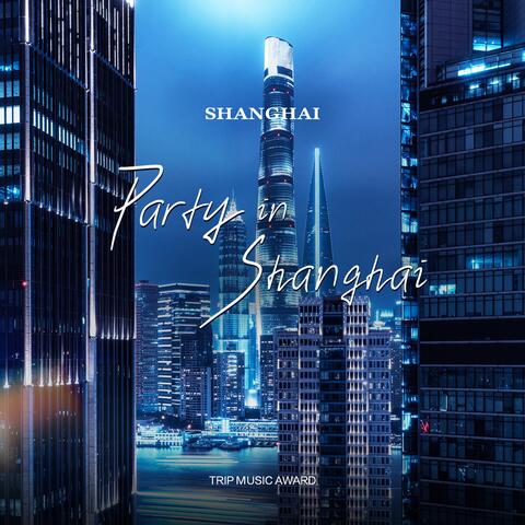 Party in Shanghai
