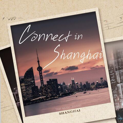 Connect in Shanghai