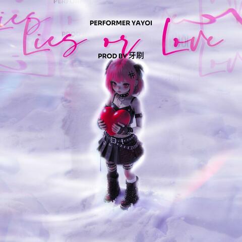 Lies or Love