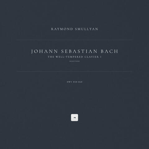 The Well-Tempered Clavier I: Selections