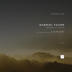 Requiem in D Minor, Op. 48: IV. Pie Jesu. Adagio (Arr. Kamioka for Solo Flute with Flute Quintet)