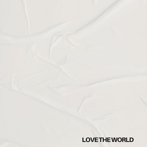 Love the World