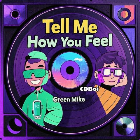 Tell Me How You Feel