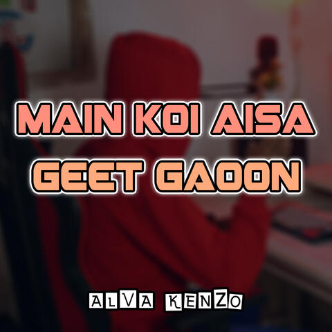 Koi Aisa Gaoon