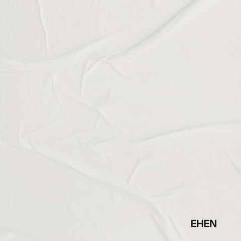 EHEN (THE LAST WUN)