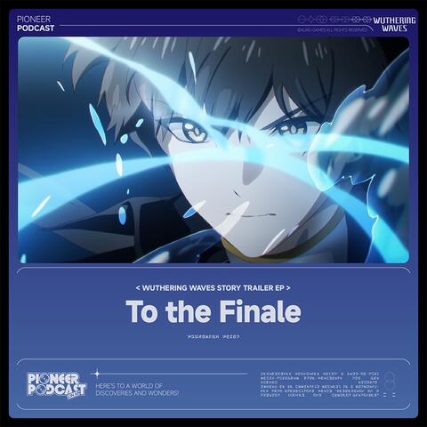 To the Finale（Original Game Soundtrack）