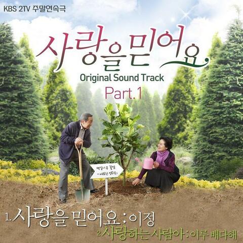 Believe in love (Original Soundtrack) Part.1