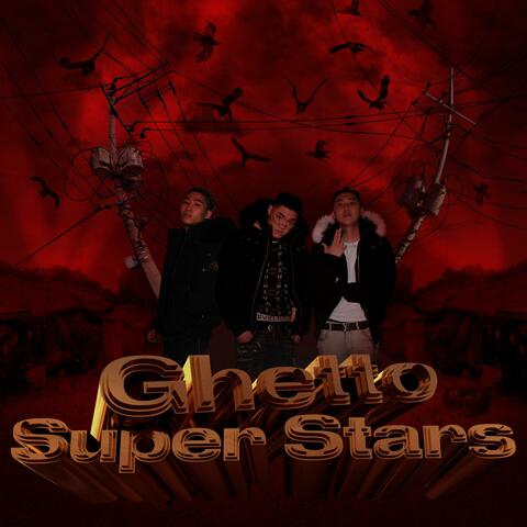 Ghetto Superstars