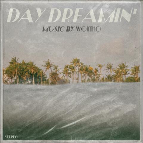 DAY DREAMIN’