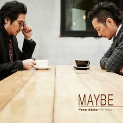 Maybe (Feat. Horan)