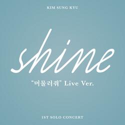 Don't move (SHINE Live ver)