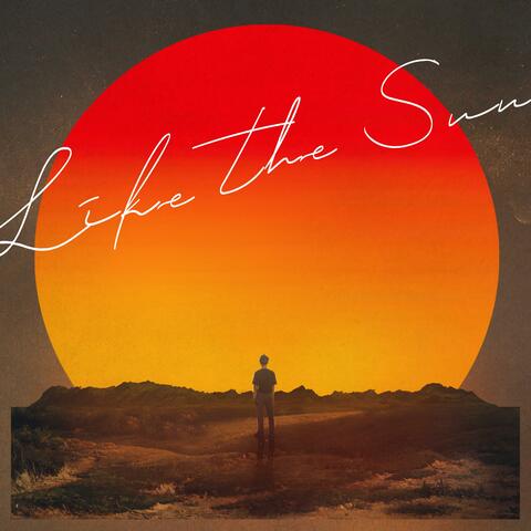 Like the Sun
