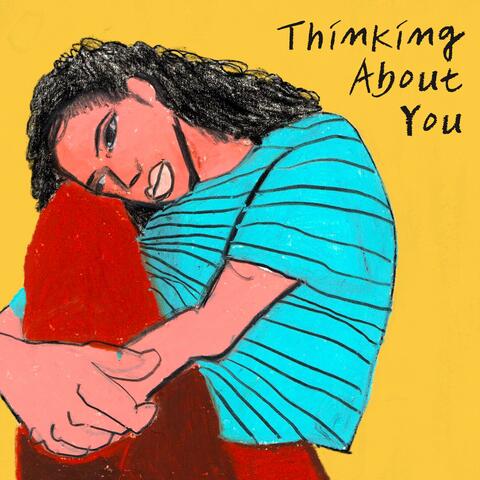 Thinking About You