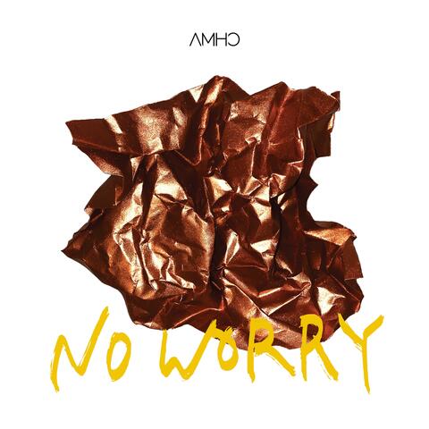 no worry