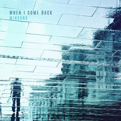 When I Come Back