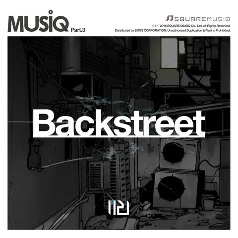 Backstreet - Musiq Pt.3
