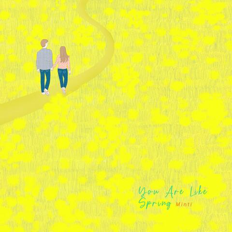 You Are Like Spring