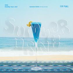 2022 Monthly Yoon July - Summer Drink (with Kingo Hamada)