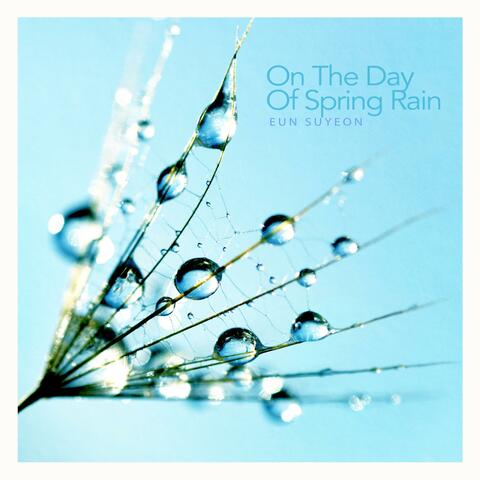 On the day of spring rain