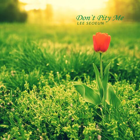 Do not pity