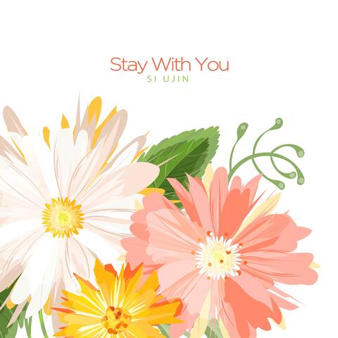 Stay with you