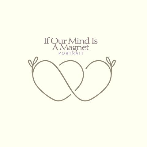 If our mind is a magnet