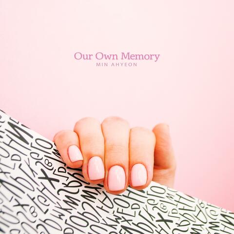 Our own memory