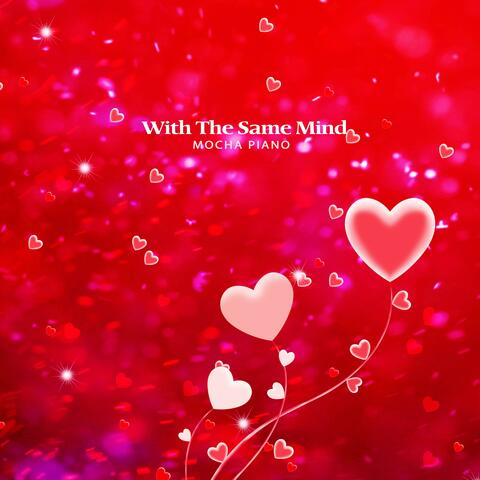 With the same mind