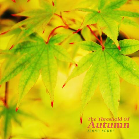 The Threshold Of Autumn