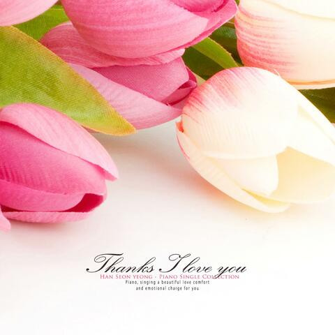 Thank you. I love you.