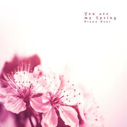 You Are My Spring