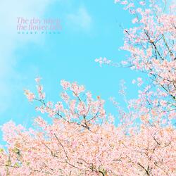 The day when the flower falls