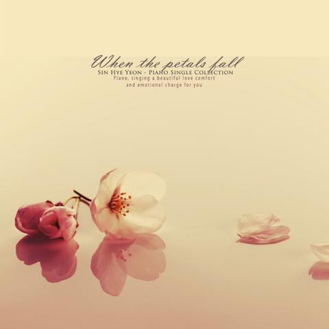 When petals fall