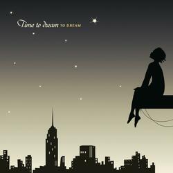 Time To Dream