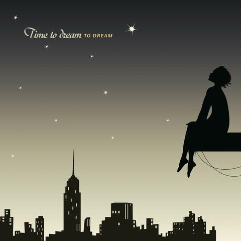 Time To Dream